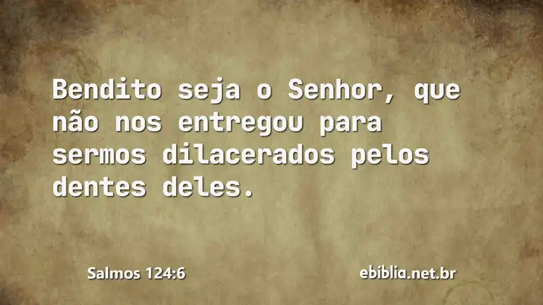 Salmos 124:6