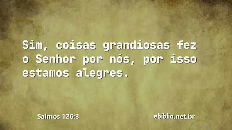 Salmos 126:3