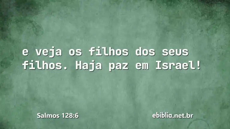 Salmos 128:6