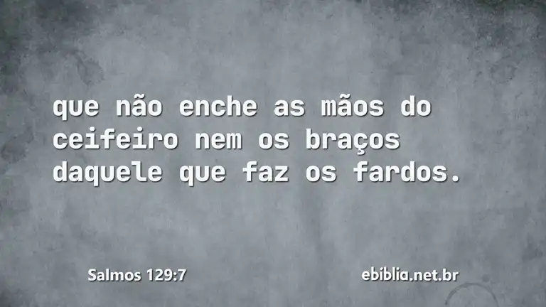 Salmos 129:7