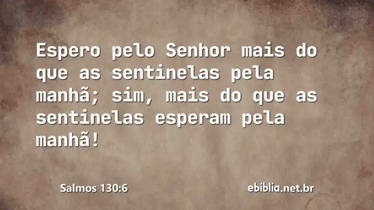 Salmos 130:6