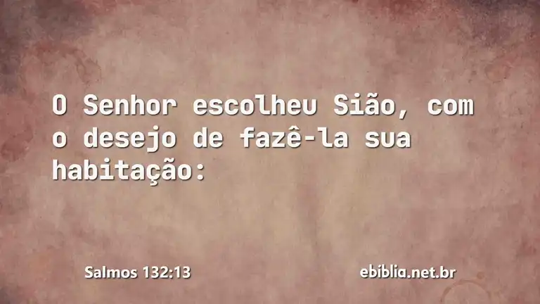 Salmos 132:13