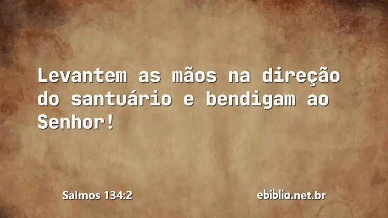 Salmos 134:2