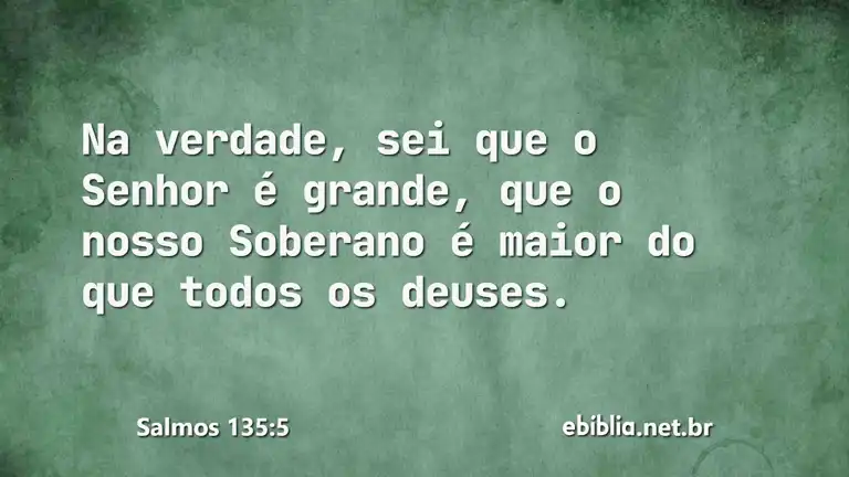 Salmos 135:5