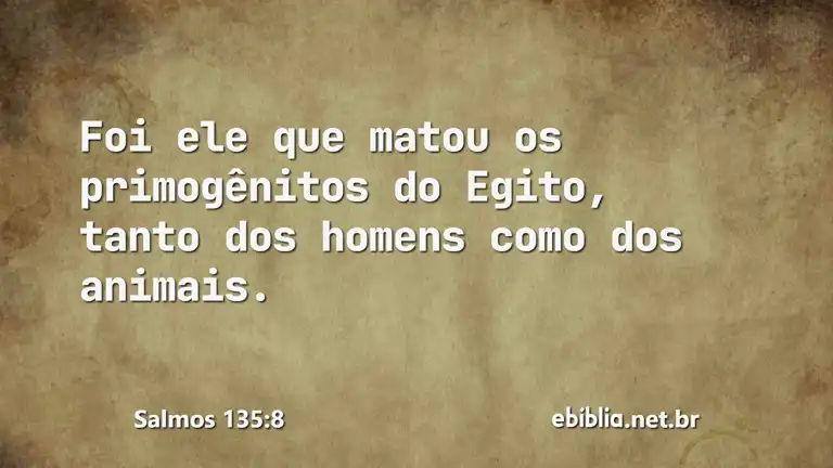 Salmos 135:8