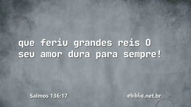 Salmos 136:17