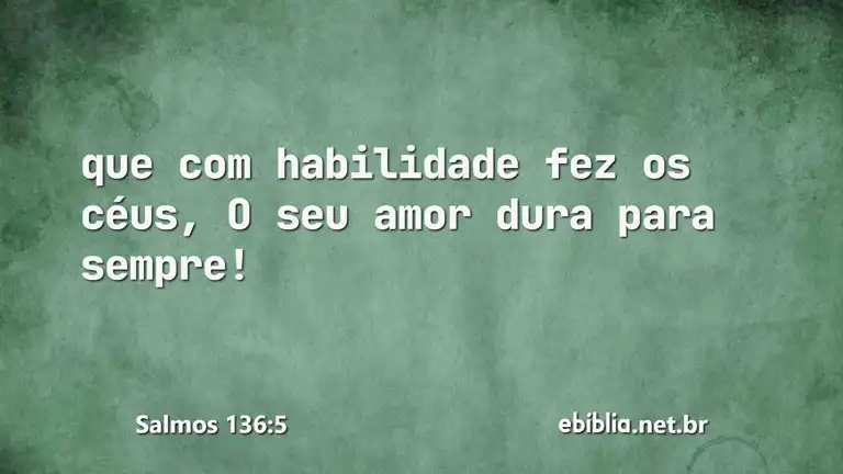 Salmos 136:5