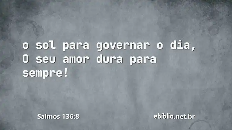 Salmos 136:8