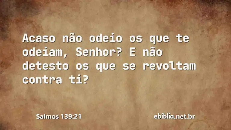 Salmos 139:21