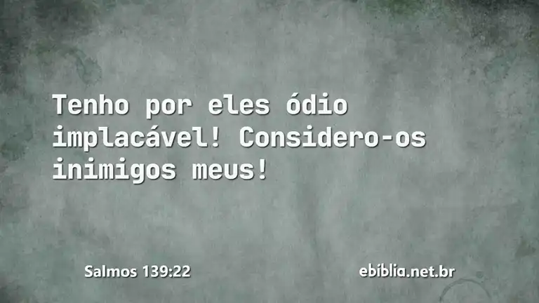 Salmos 139:22