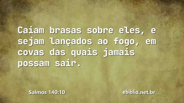 Salmos 140:10