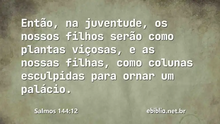 Salmos 144:12