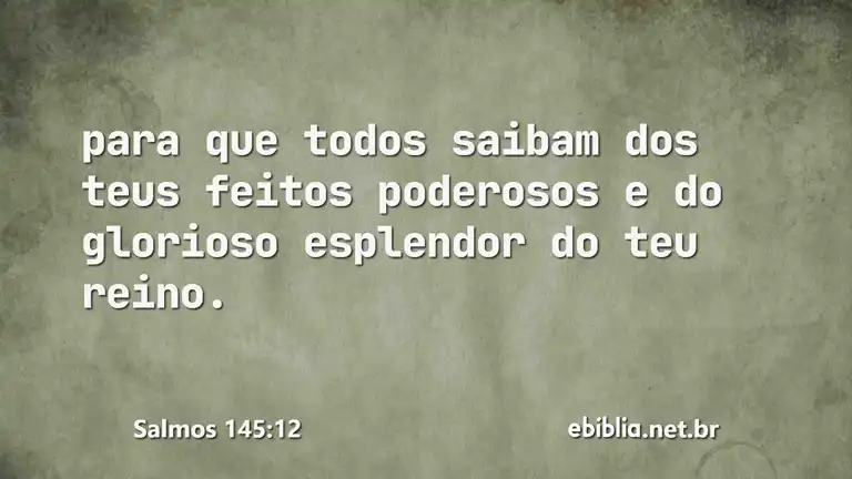 Salmos 145:12