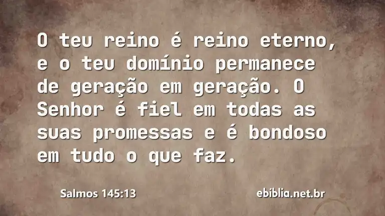 Salmos 145:13