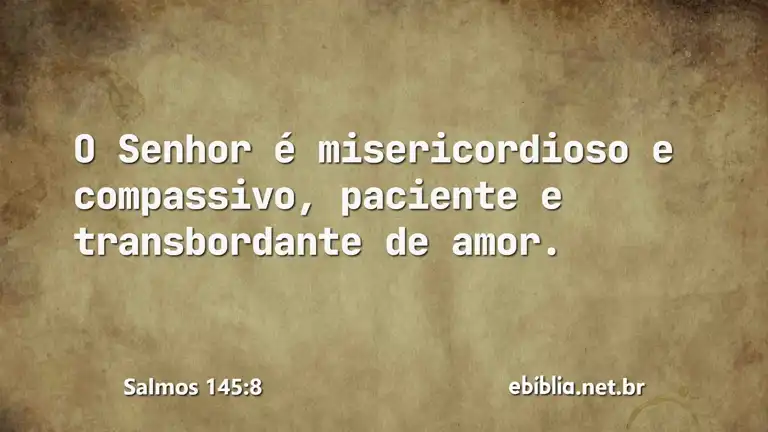 Salmos 145:8