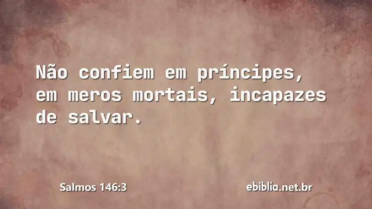 Salmos 146:3