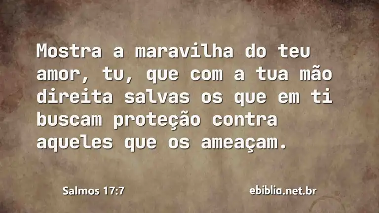 Salmos 17:7