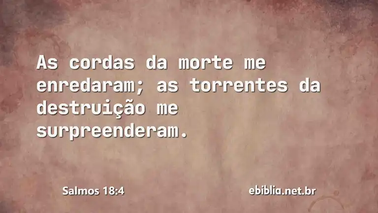 Salmos 18:4