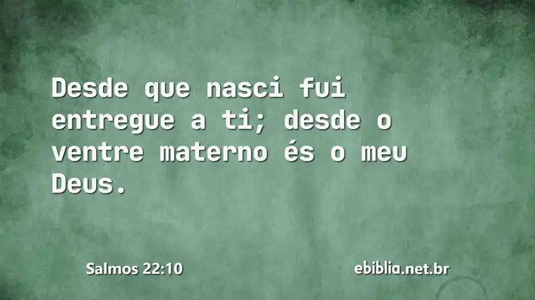 Salmos 22:10