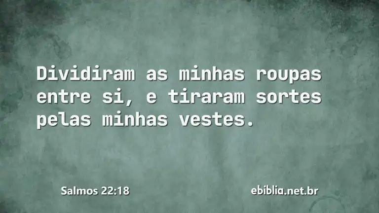 Salmos 22:18