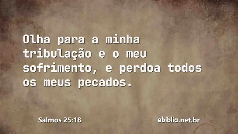 Salmos 25:18