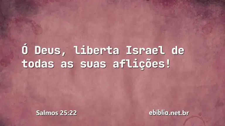 Salmos 25:22