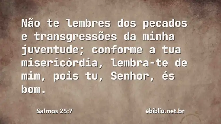 Salmos 25:7