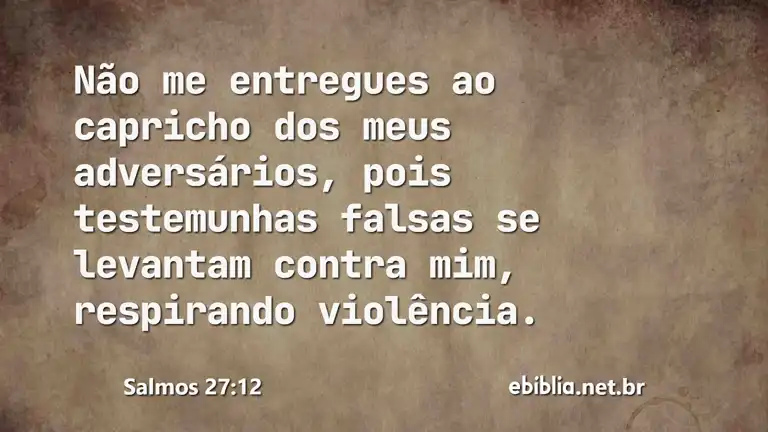 Salmos 27:12