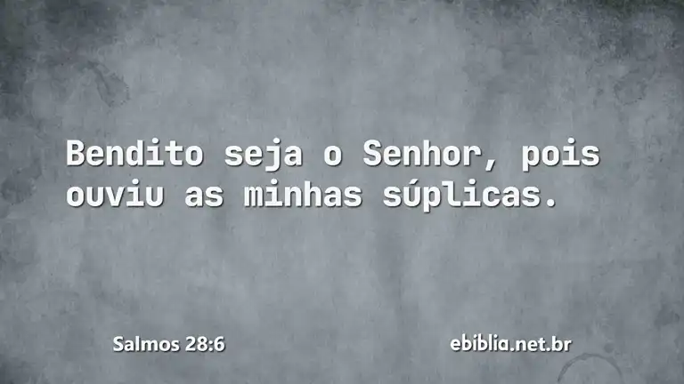 Salmos 28:6