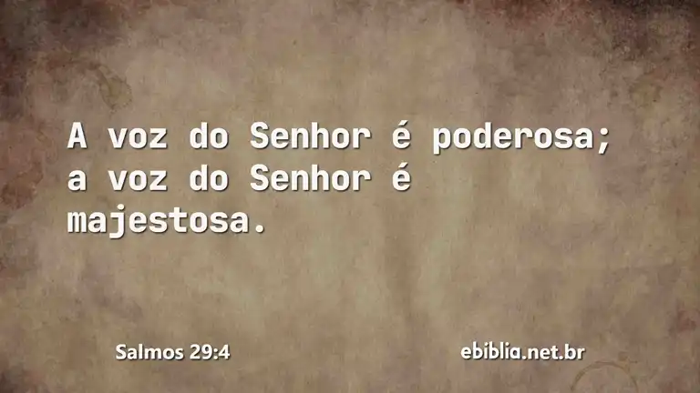 Salmos 29:4