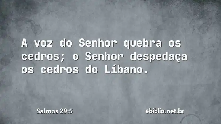 Salmos 29:5