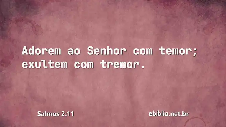 Salmos 2:11