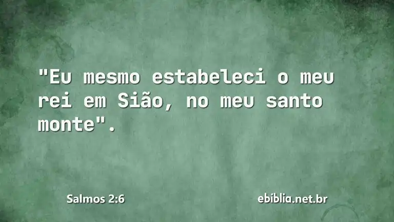 Salmos 2:6