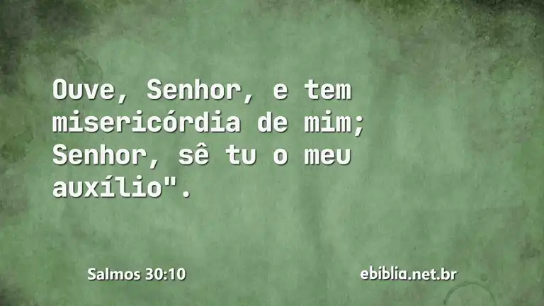 Salmos 30:10