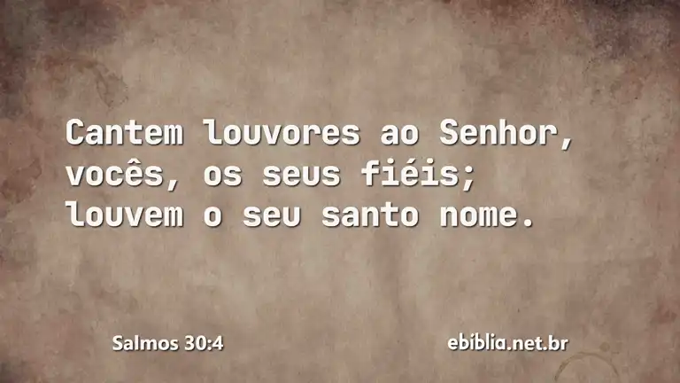 Salmos 30:4