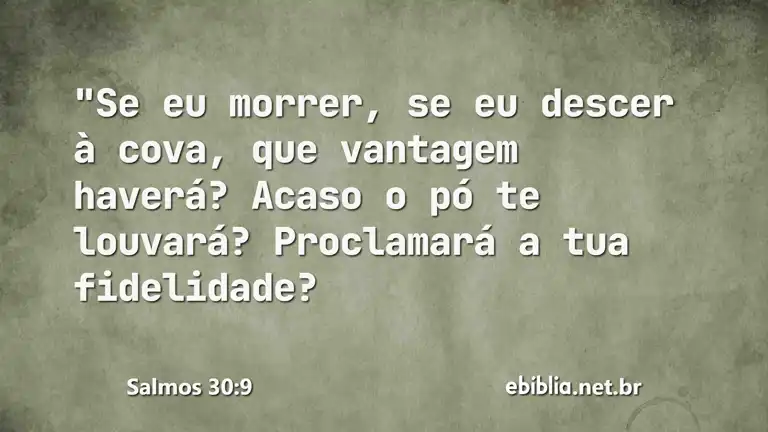 Salmos 30:9