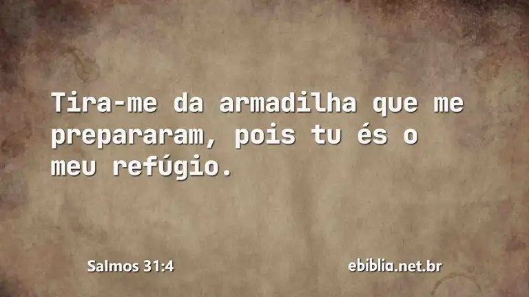 Salmos 31:4