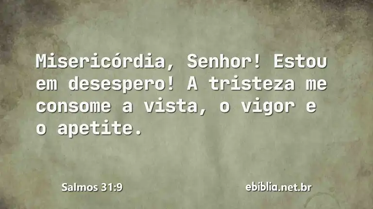 Salmos 31:9