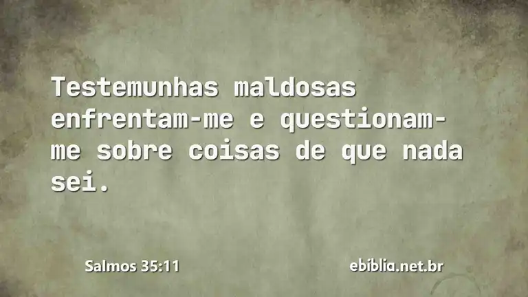 Salmos 35:11