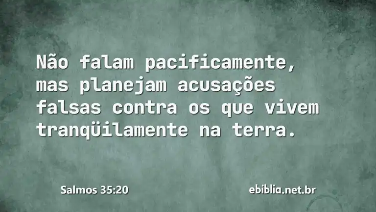 Salmos 35:20