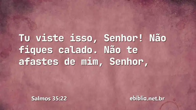 Salmos 35:22