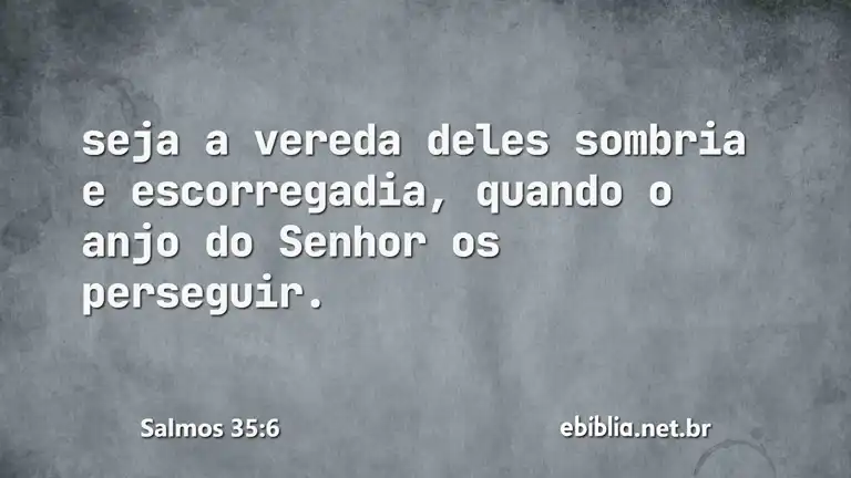 Salmos 35:6