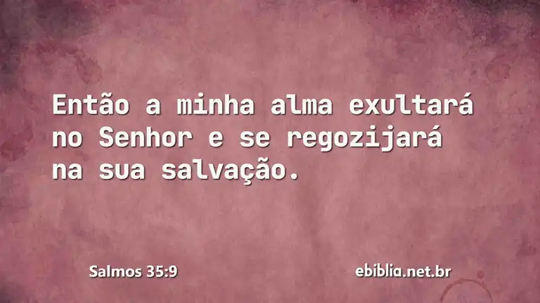 Salmos 35:9