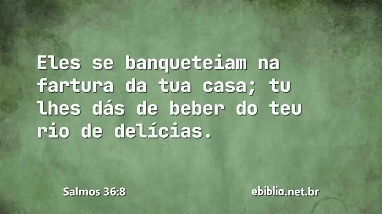 Salmos 36:8