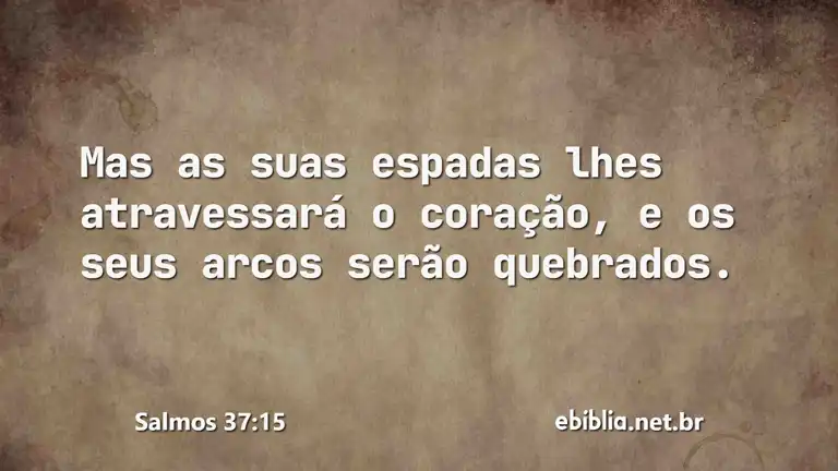 Salmos 37:15