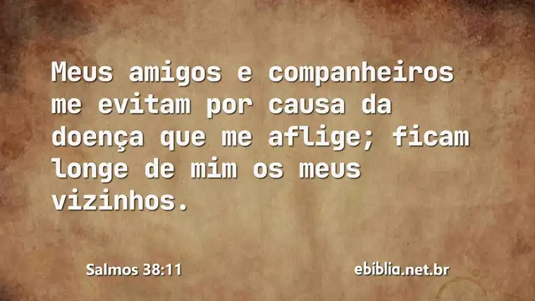 Salmos 38:11