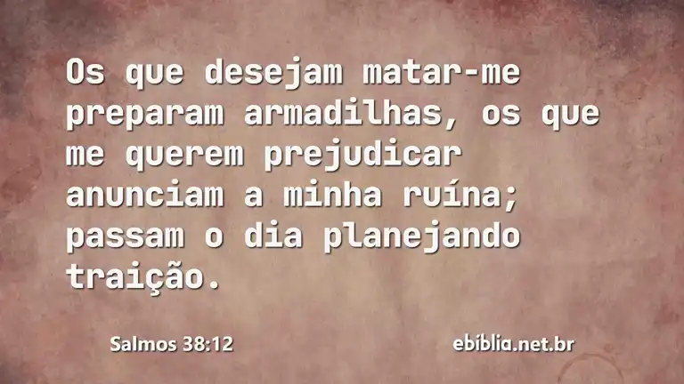 Salmos 38:12