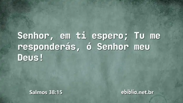 Salmos 38:15