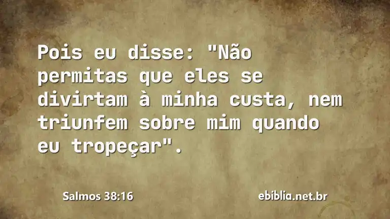 Salmos 38:16