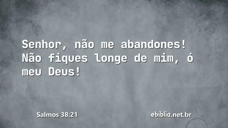 Salmos 38:21